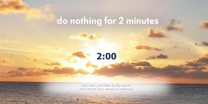 DoNothingFor2Minutes.com